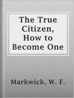 cover image of The True Citizen, How to Become One